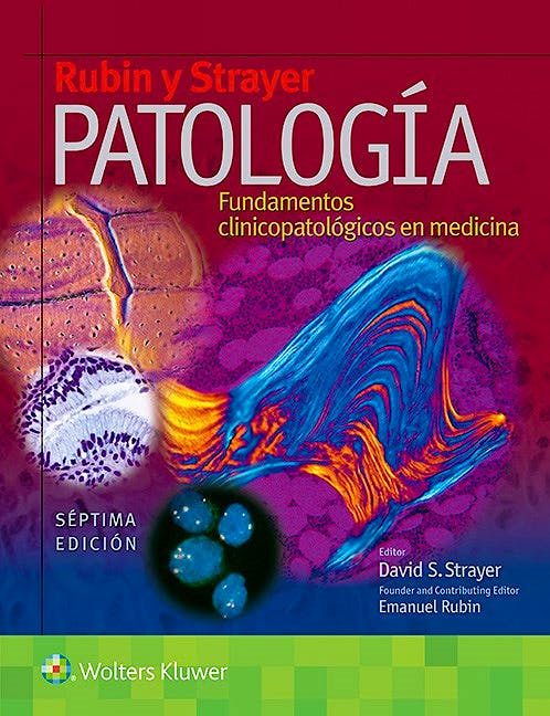 Portada del libro 9788416654505 Rubin y Strayer Patología. Fundamentos Clinicopatológicos en Medicina