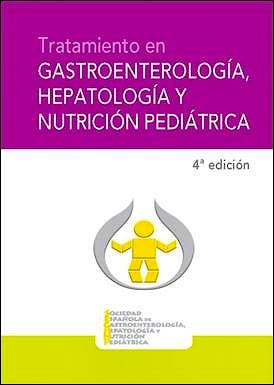 Portada del libro 9788416732043 Tratamiento en Gastroenterología, Hepatología y Nutrición Pediátrica