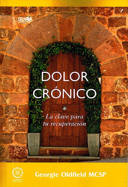 Portada del libro 9788416765973 Dolor Crónico. La Clave para tu Recuperación