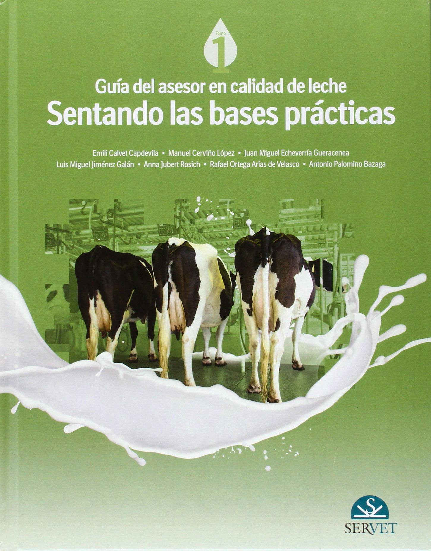 Portada del libro 9788416818112 Guia del Asesor en Calidad de Leche, Tomo 1: Sentando las Bases Practicas