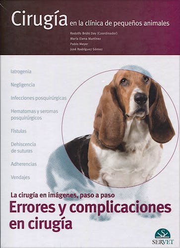 Portada del libro 9788416818938 Errores y Complicaciones en Cirugía. La Cirugía en Imágenes, Paso a Paso (Cirugía en la Clínica de Pequeños Animales)