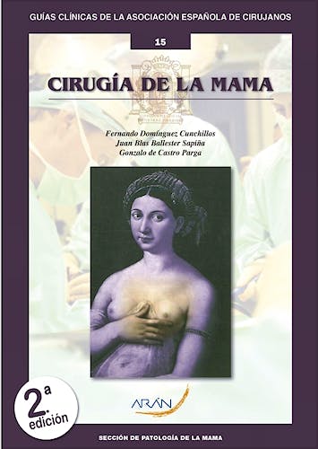 Portada del libro 9788417046187 Cirugía de la Mama (Guías Clínicas de la Asociación Española de Cirujanos Nº 15)