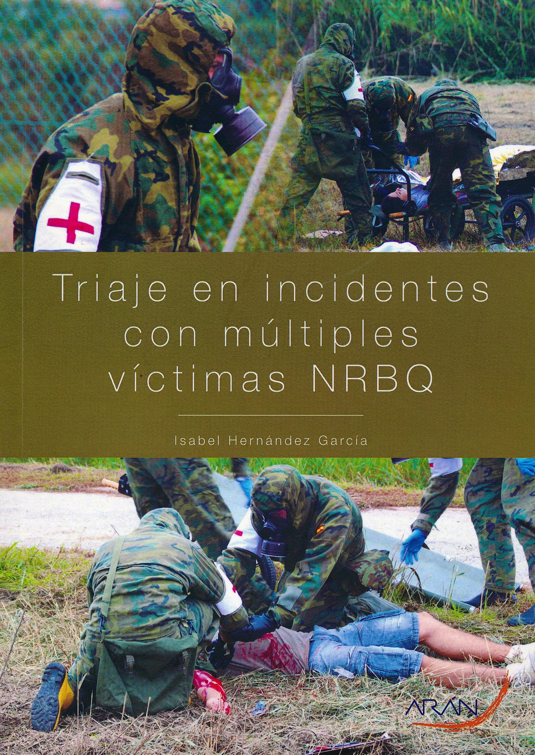 Portada del libro 9788417046521 Triaje de Incidentes con Múltiples Víctimas NRBQ