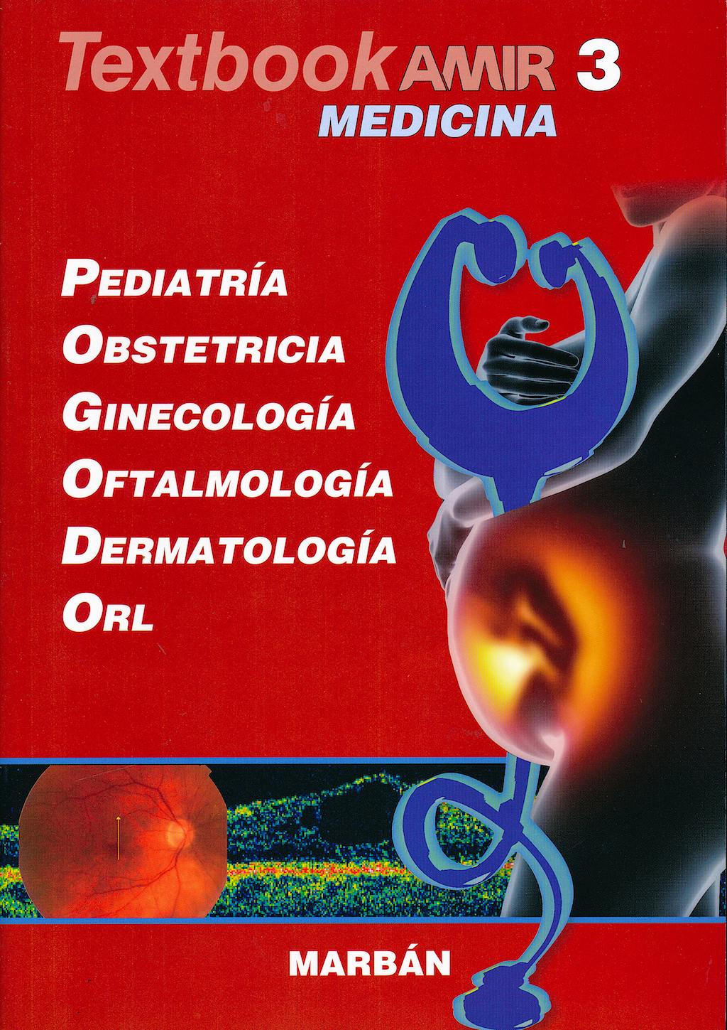 Portada del libro 9788417184278 Textbook AMIR Medicina, Vol. 3: Pediatría, Obstetricia, Ginecología, Oftalmología, Dermatología y ORL