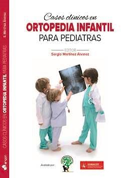 Portada del libro 9788417194123 Casos Clínicos en Ortopedia Infantil para Pediatras