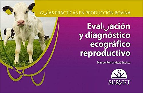 Portada del libro 9788417225117 Evaluación y Diagnóstico Ecográfico Reproductivo (Guías Prácticas en Producción Bovina)