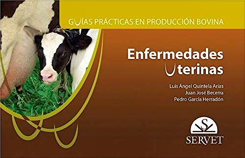 Portada del libro 9788417225124 Enfermedades Uterinas (Guías Prácticas en Producción Bovina)