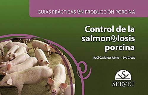Portada del libro 9788417225810 Control de la Salmonelosis Porcina (Guías Prácticas en Producción Porcina)