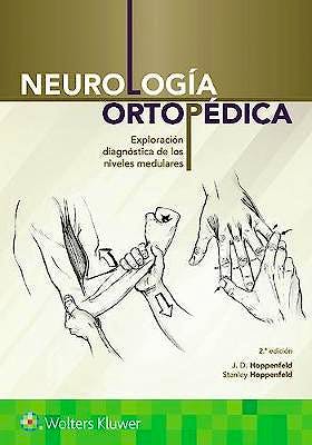 Portada del libro 9788417370091 Neurología Ortopédica. Exploración Diagnóstica de los Niveles Medulares