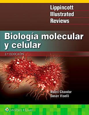 Portada del libro 9788417370114 Biología Molecular y Celular (Lippincott Illustrated Reviews)
