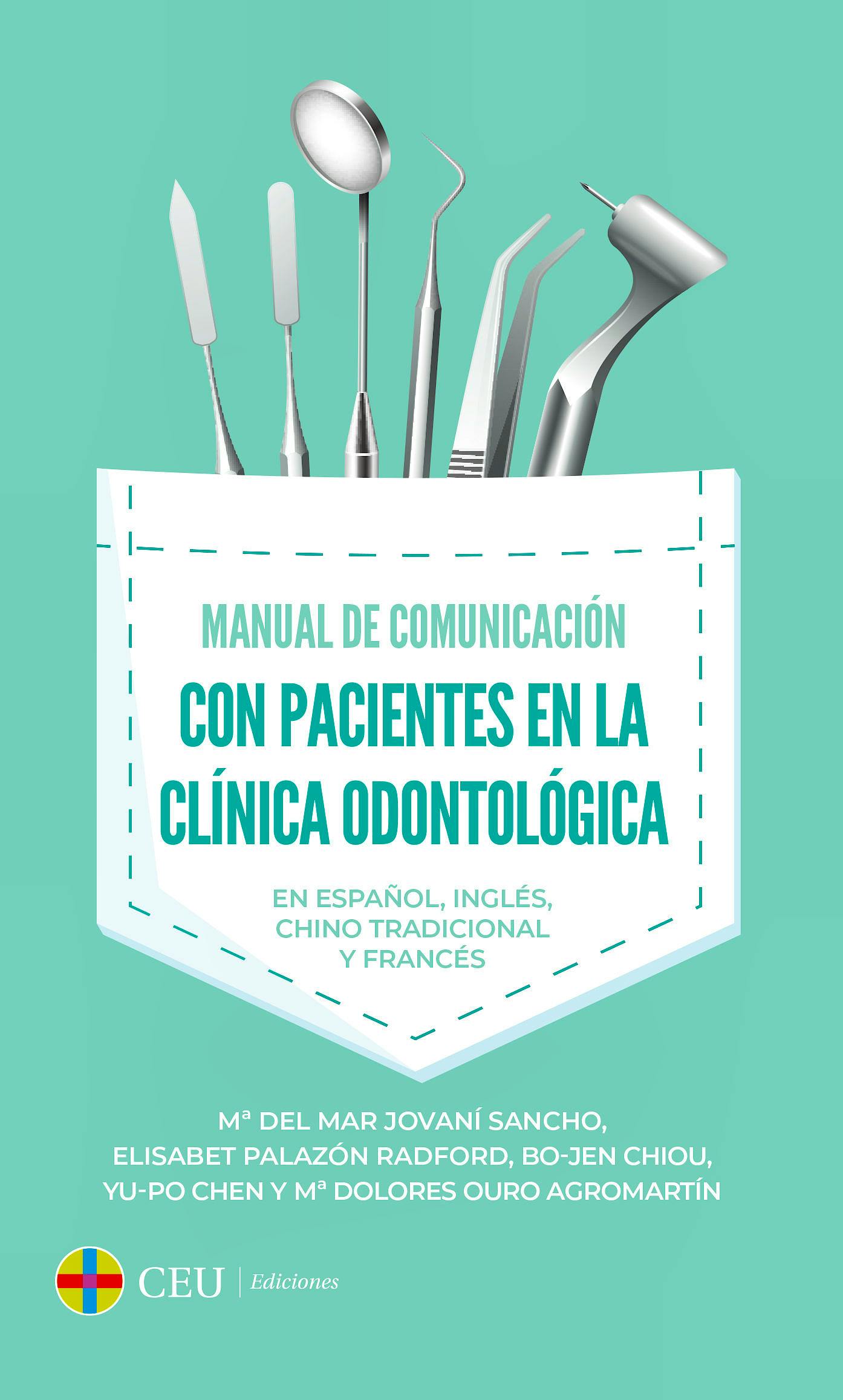 Portada del libro 9788417385507 Manual de Comunicación con Pacientes en la Clínica Odontológica. En Español, Inglés, Chino Tradicional y Francés