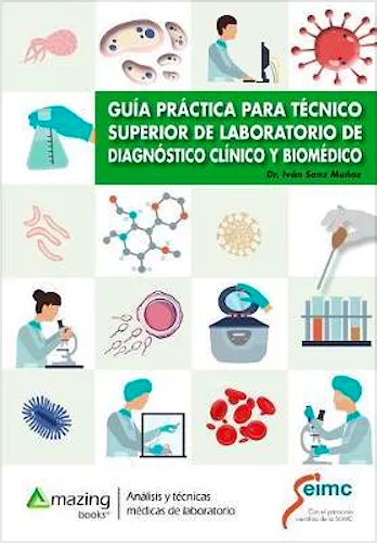 Portada del libro 9788417403249 Guía Práctica para Técnico Superior de Laboratorio de Diagnóstico Clínico y Biomédico