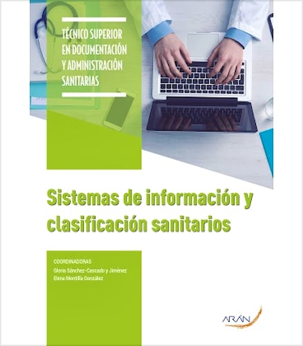 Portada del libro 9788417554194 Sistemas de Información y Clasificación Sanitarios (Técnico Superior en Documentación y Administración Sanitarias)