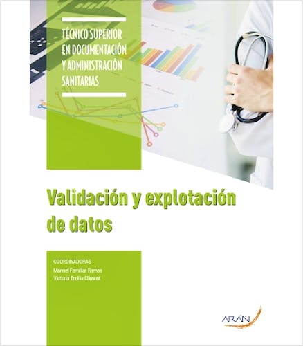 Portada del libro 9788417554248 Validación y Explotación de Datos (Técnico Superior en Documentación y Administración Sanitarias)