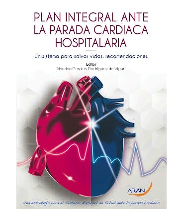 Portada del libro 9788417554378 Plan Integral ante la Parada Cardiaca Hospitalaria. Un Sistema para Salvar Vidas. Recomendaciones
