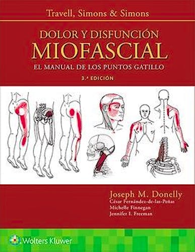 Portada del libro 9788417602024 TRAVELL, SIMONS y SIMONS Dolor y Disfunción Miofascial. El Manual de los Puntos Gatillo