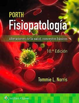 Portada del libro 9788417602093 Porth Fisiopatología. Alteraciones de la Salud. Conceptos Básicos