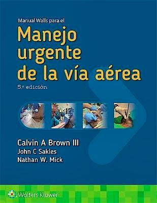 Portada del libro 9788417602307 Manual Walls para el Manejo Urgente de la Vía Aérea