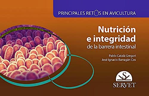 Portada del libro 9788417640972 Nutrición e Integridad de la Barrera Intestinal (Principales Retos en Avicultura)