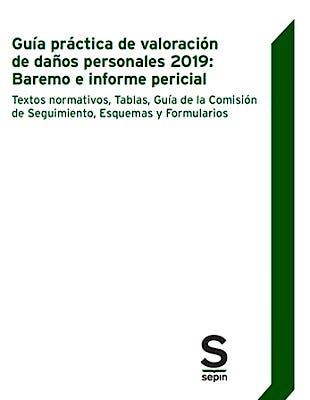Portada del libro 9788417788094 Guía Práctica de Valoración de Daños Personales 2019: Baremo e Informe Pericial