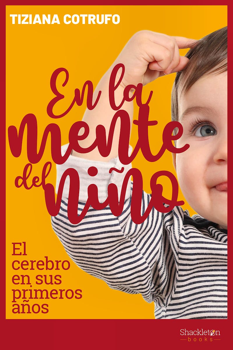 Portada del libro 9788417822385 En la Mente del Niño. El Cerebro en Sus Primeros Años