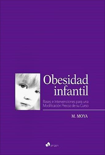 Portada del libro 9788417844127 Obesidad Infantil. Bases e Intervenciones para una Modificación Precoz de Su Curso