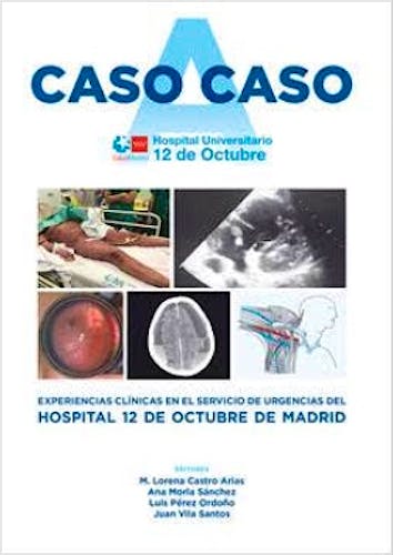 Portada del libro 9788417844967 Caso a Caso. Experiencias Clínicas en el Servicio de Urgencias del Hospital Universitario 12 de Octubre