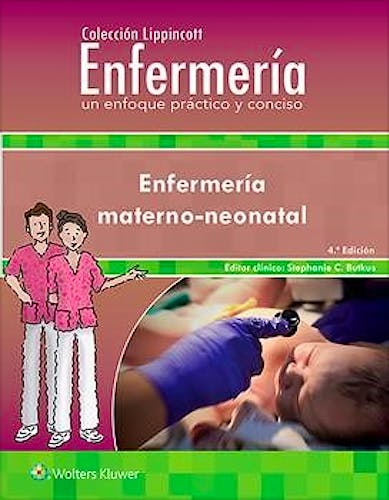 Portada del libro 9788417949716 Enfermería Materno-Neonatal (Colección Lippincott Enfermería. Un Enfoque Práctico y Conciso)