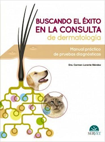Portada del libro 9788418020193 Buscando el Éxito en la Consulta de Dermatología. Manual Práctico de Pruebas Diagnósticas