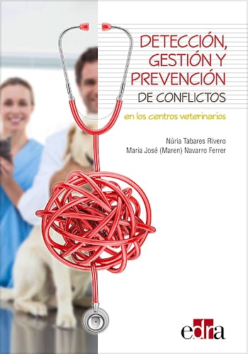 Portada del libro 9788418020346 Detección, Gestión y Prevención de Conflictos en los Centros Veterinarios