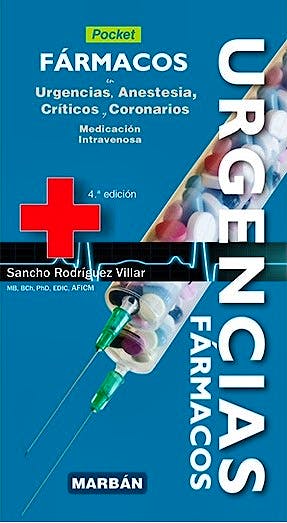 Portada del libro 9788418068317 Fármacos en Urgencias, Anestesia, Críticos y Coronarios. Medicación Intravenosa (Pocket)