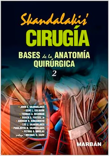 Portada del libro 9788418068577 SKANDALAKIS' Cirugía. Bases de la Anatomía Quirúrgica Tomo 2