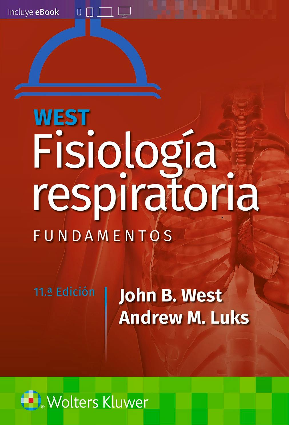 WEST Fisiología Respiratoria. Fundamentos: 9788418257803: West, J ...