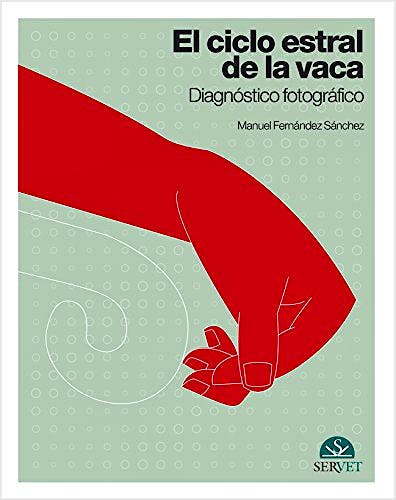 Portada del libro 9788418339288 El Ciclo Estral de la Vaca. Diagnóstico Fotográfico