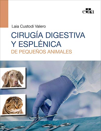Portada del libro 9788418339387 Cirugía Digestiva y Esplénica de Pequeños Animales