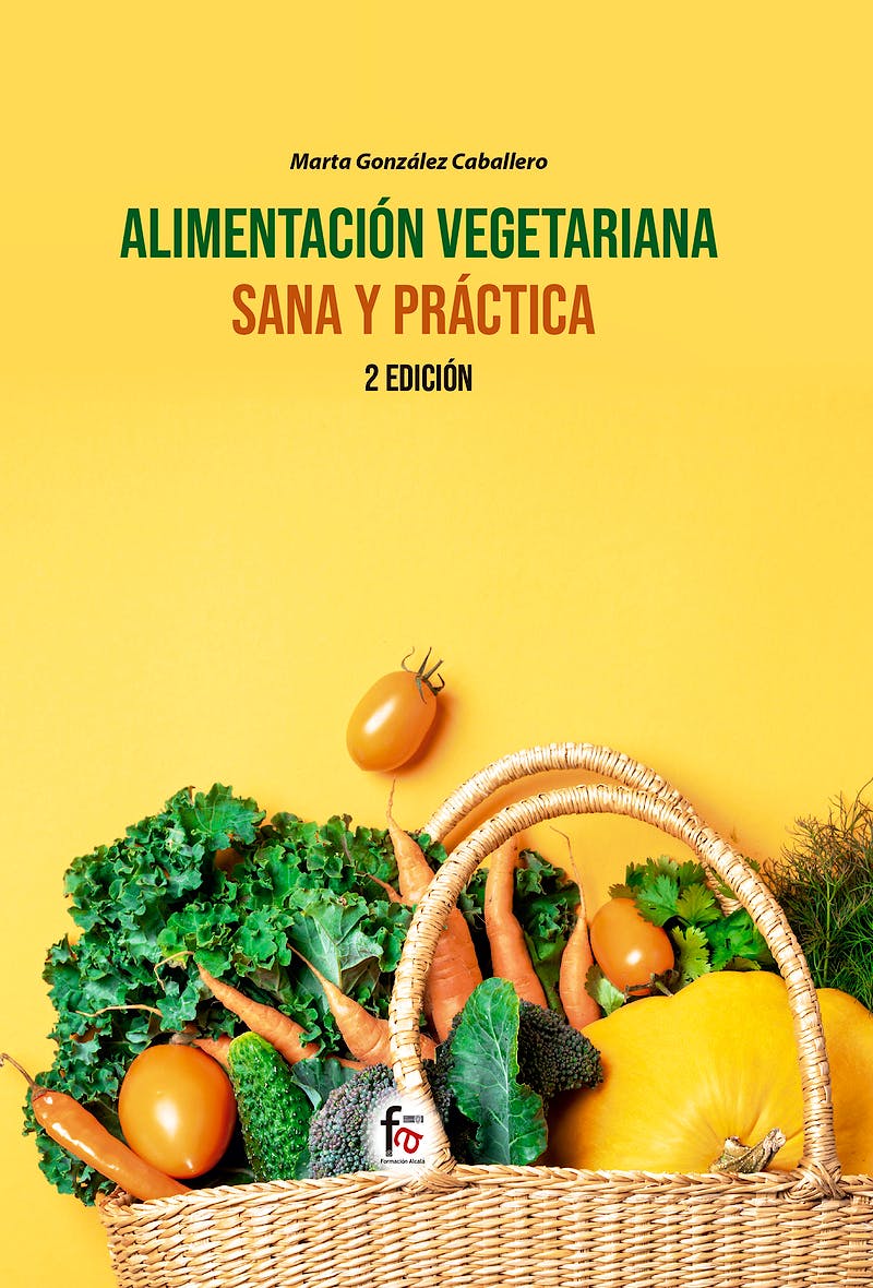 Portada del libro 9788418418259 Alimentación Vegetariana Sana y Práctica