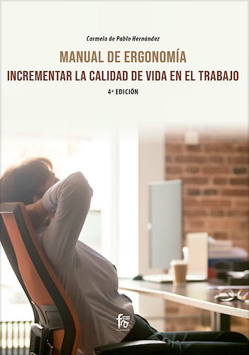 Portada del libro 9788418418396 Manual de Ergonomía. Incrementar la Calidad de Vida en el Trabajo
