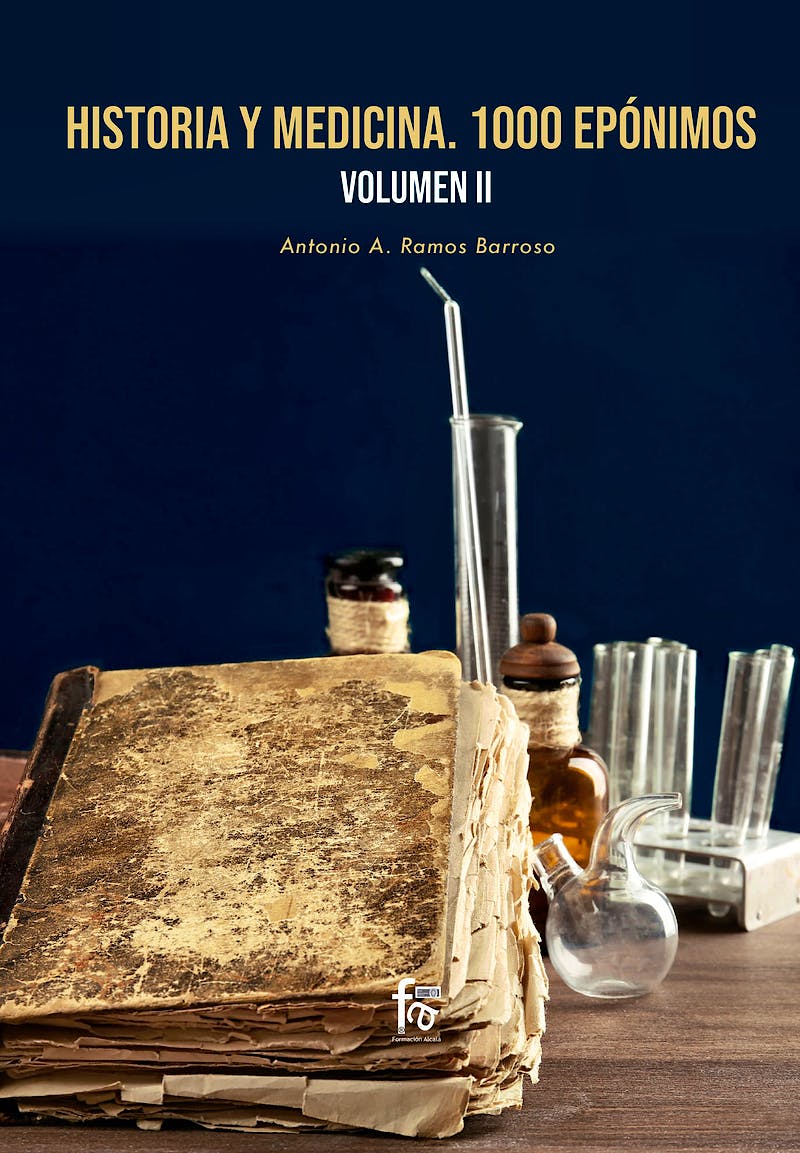 Portada del libro 9788418418662 Historia y Medicina. 1000 Epónimos, Volumen 2