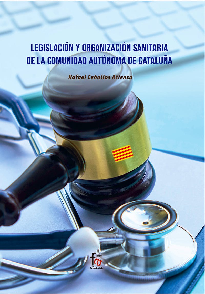 Portada del libro 9788418418778 Legislación y Organización Sanitaria de la Comunidad Autónoma de Cataluña