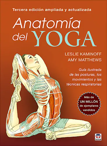 Portada del libro 9788418655142 Anatomía del Yoga. Guía Ilustrada de las Posturas, los Movimientos y las Técnicas Respiratorias