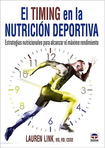 Portada del libro 9788418655449 El Timing en la Nutrición Deportiva. Estrategias Nutricionales para Alcanzar el Máximo Rendimiento