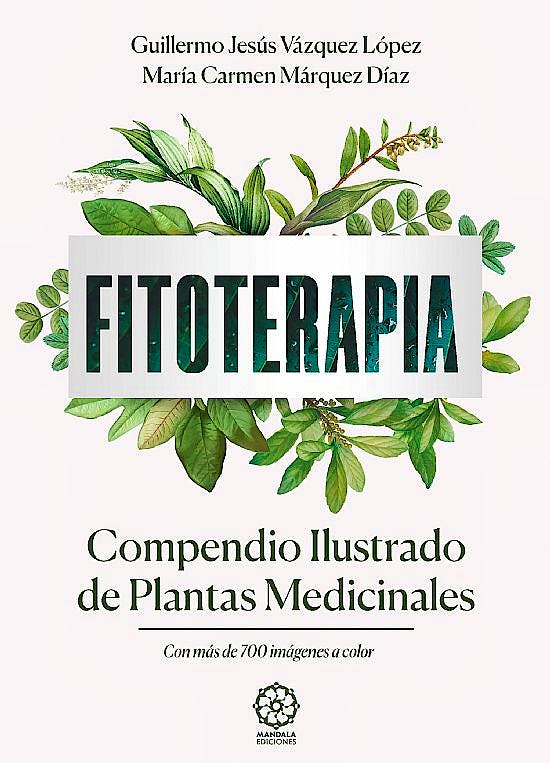 Fitoterapia. Compendio Ilustrado De Plantas Medicinales: 9788418672286 ...