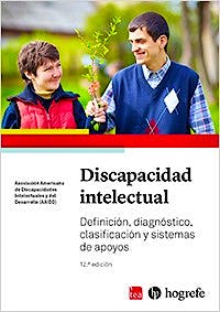 Portada del libro 9788418745102 Discapacidad Intelectual. Definición, Diagnóstico, Clasificación y Sistemas de Apoyos