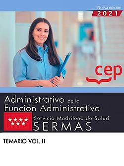 Portada del libro 9788418815430 Administrativo/a de la Función Administrativa. Servicio Madrileño de Salud (SERMAS). Temario Vol. II