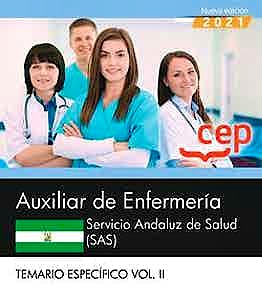 Portada del libro 9788418815843 Auxiliar de Enfermería. Servicio Andaluz de Salud (SAS). Temario Específico. Vol. II
