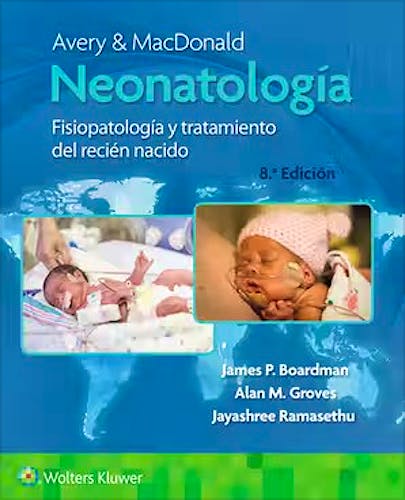 AVERY y MACDONALD Neonatología. Fisiopatología y Tratamiento del Recién Nacido