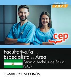 Portada del libro 9788418906473 Facultativo/a Especialista de Área Servicio Andaluz de Salud (SAS). Temario y Test Común
