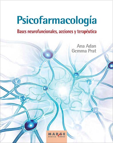 Portada del libro 9788419109576 Psicofarmacología. Bases Neurofuncionales, Acciones y Terapéutica. Edición Actualizada