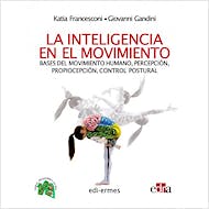 Portada del libro 9788419156532 La Inteligencia en el Movimiento. Bases del Movimiento Humano, Percepción, Propiocepción, Control Postural