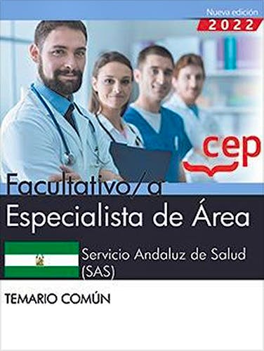 Portada del libro 9788419432353 Facultativo/a Especialista de Área Servicio Andaluz de Salud (SAS). Temario Común